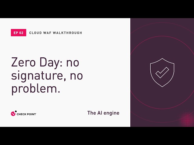 Stop Zero-Day Attacks Without Signatures | Check Point WAF AI Engine
