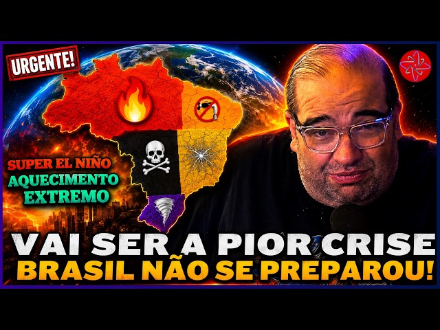 SUPER EL NIÑO FICOU MAIS FORTE — BRASIL AINDA NÃO SE PREPAROU PARA O PIOR