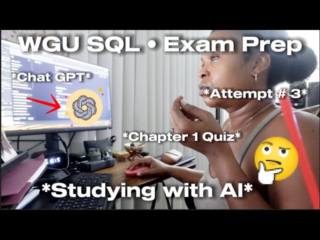 WGU SQL Exam Prep: Chapter 1 Quiz + Studying With ChatGPT