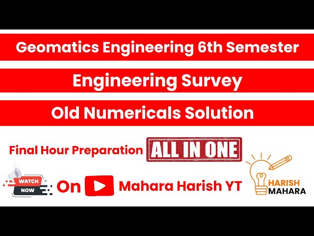 Engineering Survey Revision | 6th Semester Exam Numericals | Diploma in Geomatics Engineering