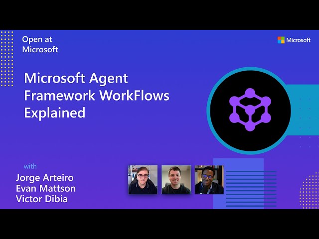 Microsoft Agent Framework WorkFlows Explained