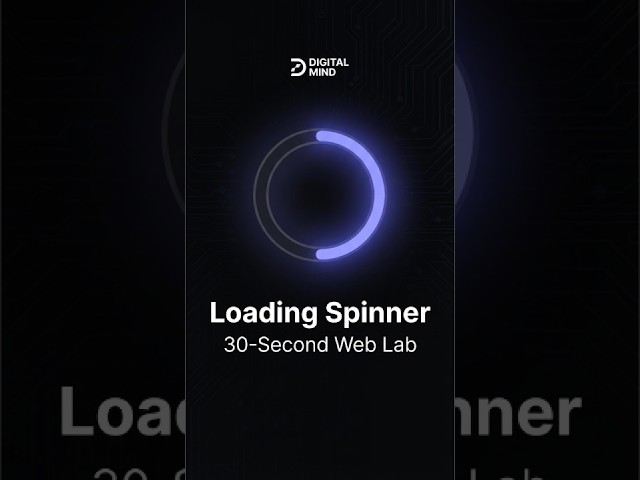 Minimalist Loading Spinner in 30 Seconds!⚡🚀 30-Second Web Lab #6 #CSS #HTML #Coding #Animation