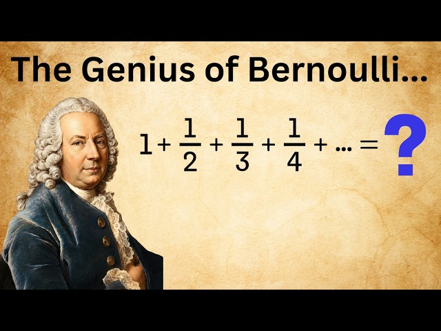 How Bernoulli Solved 1+1/2+1/3+1/4+...=?