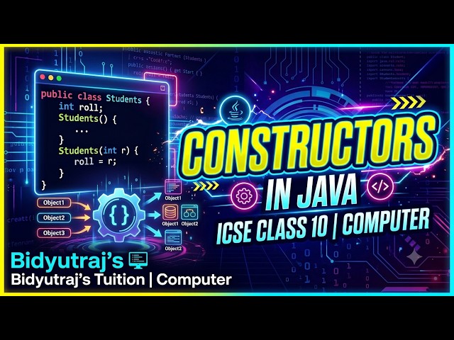 Java Constructors: Default, Parameterized & Overloading | ICSE Class 10 Computer Applications