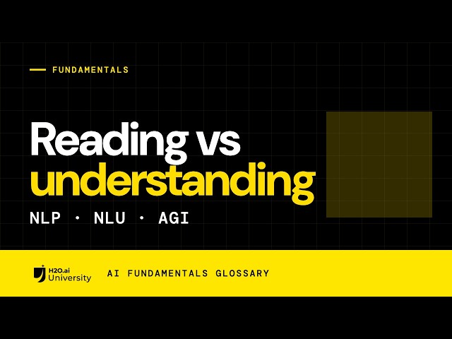NLP, NLU & AGI: How Machines Process and Understand Language