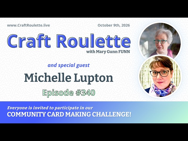 Craft Roulette Episode #340 featuring Michelle Lupton (@michelle_lupton)