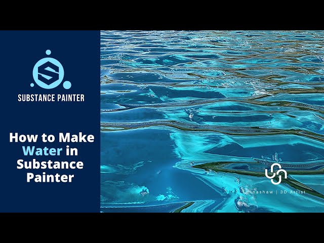 How to Make Water in Substance Painter