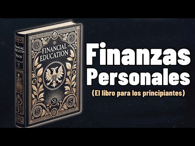 Personal Finance for Beginners: Your Guide to Financial Freedom