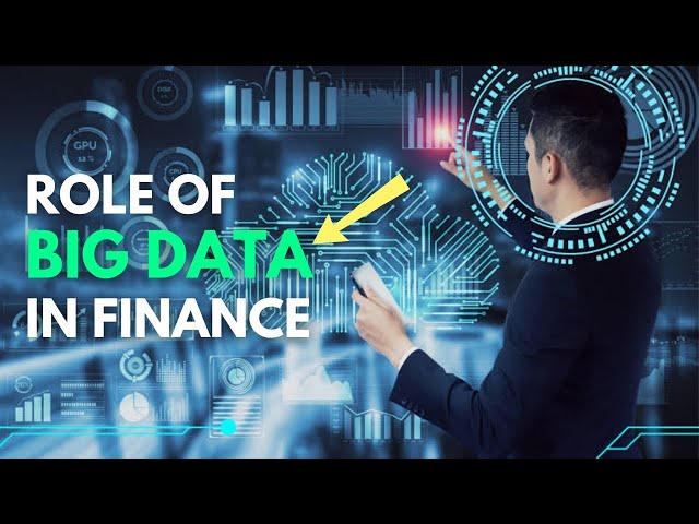 The Role of Big Data in Finance What’s New in 2024 | FinTech Focused