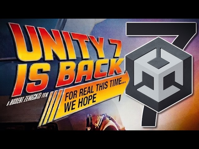 Unity 7 Is BACK!