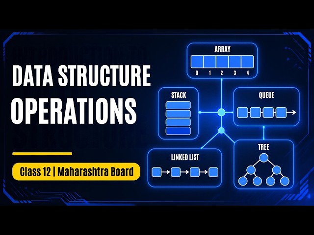 Data structure operations | Insertion , Deletion , Traversal , Searching | Complete Notes