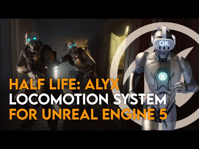 Half-Life: Alyx Locomotion in Unreal 5.4.3 - Advanced Thumbstick Locomotion Tutorial | Re-Upload