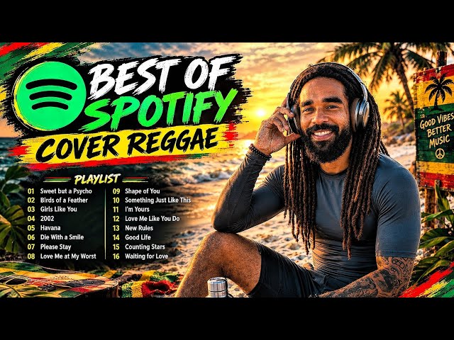 BEST OF SPOTIFY COVER REGGAE 🌴 | Greatest Reggae Hits Playlist | Relaxing Reggae Music