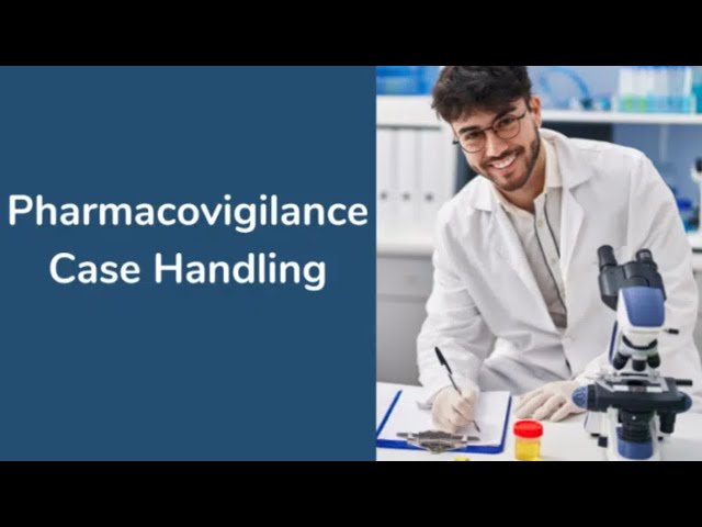 Pharmacovigilance Case Handling - Online Course