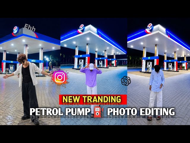 🔥 NEW TRENDING PETROL PUMP PHOTO EDITING | AI Photo Editing Tutorial | Instagram Trending Edit