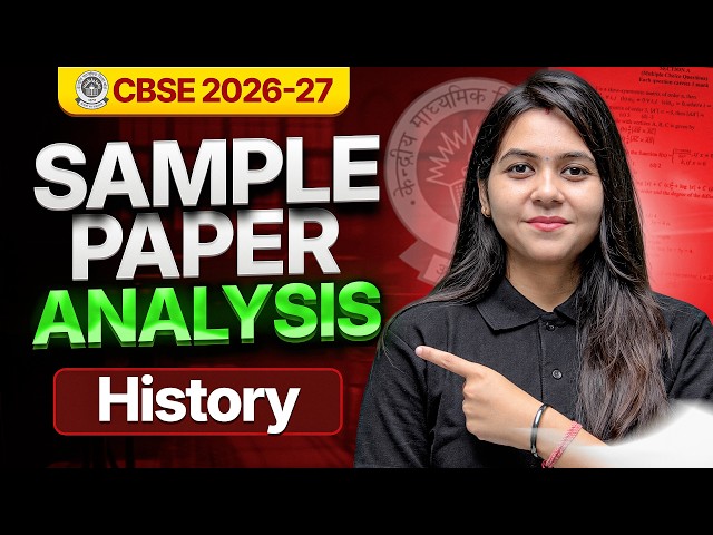 CBSE CLASS 12TH HISTORY SAMPLE PAPER ANALYSIS | BOARD EXAM 2026-27
