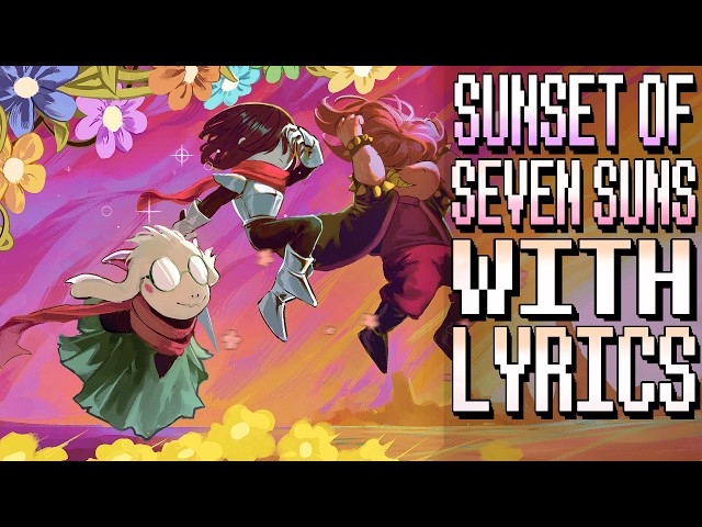 Sunset of Seven Suns WITH LYRICS | DELTARUNE Chapter 5 Cover | ft @MaimyMayo