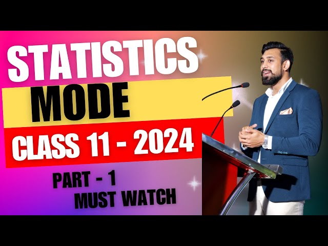 Mode | Easiest way and All Numericals | Class 11 | Statistics | Part 1