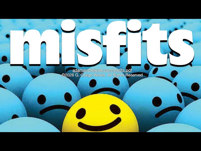 Misfits - A Message By: G. Craige Lewis of EX Ministries