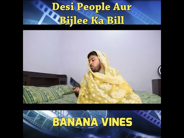 Desi log aur bijli ka bill
