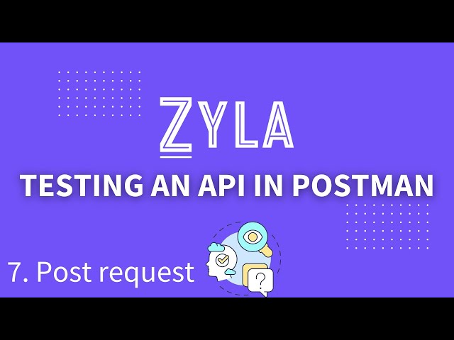 Testing an API in Postman: Post request (7/12)