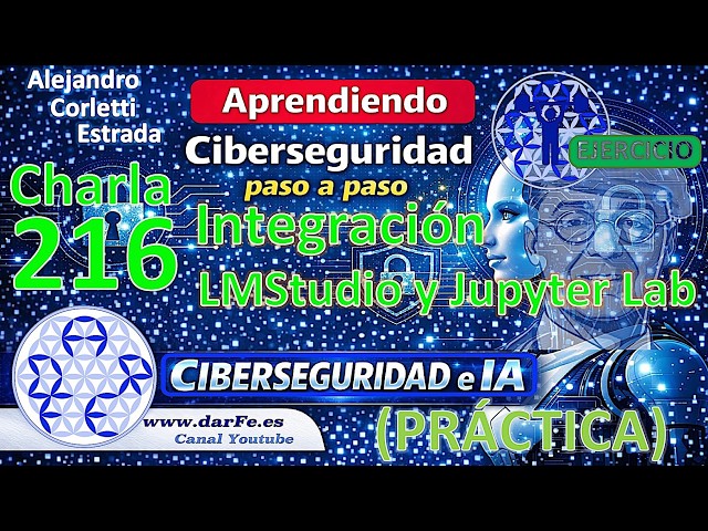 🌐 "Cybersecurity and AI", LMStudio-JupyterLab Integration - Talk 216 - Learning Cybersecurity