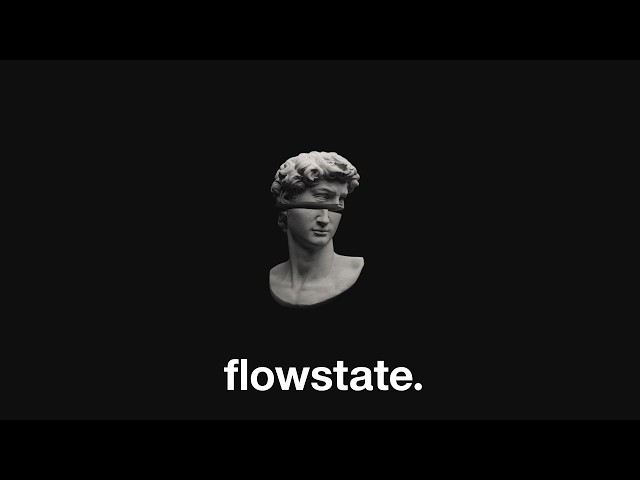 5 hour playlist to genuinely enter flowstate.