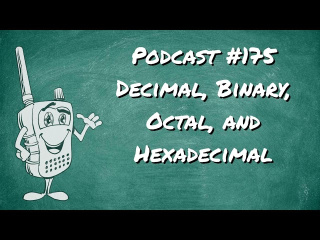 175 - Decimal, Binary, Octal, and Hex