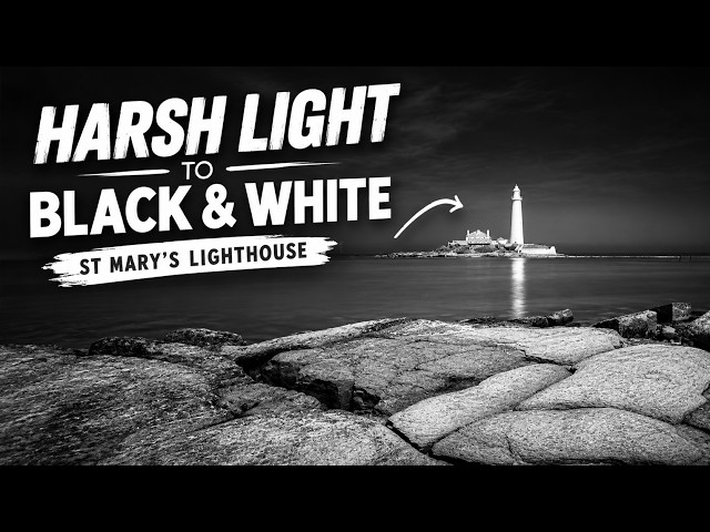 Turning Harsh Light Into Black & White | St Mary’s Lighthouse My Return Back with the Camera