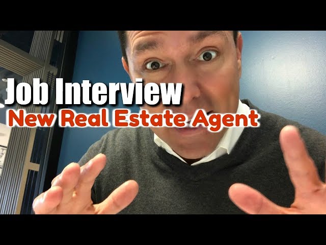 Job Interview - New Real Estate Agent