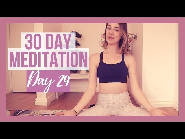 Mind Over Matter Meditation - Day 29/30 Day Meditation Challenge