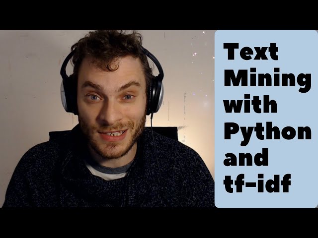 Text mining with Python: introduction to tf–idf (NLP coding tutorial)