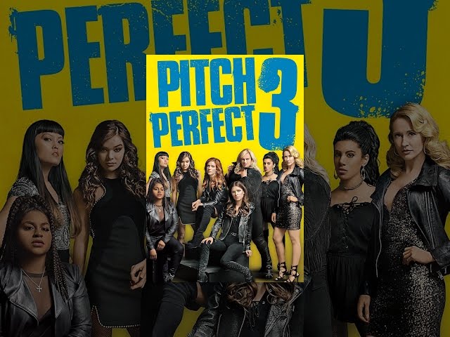 Pitch Perfect 3