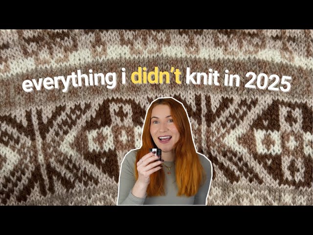 why i stopped knitting this year | 2025 wrapped