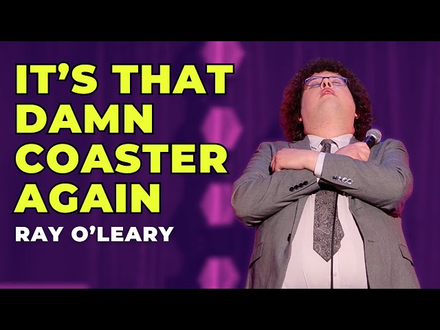 Roller Coaster — Ray O'Leary Your Laughter Is Just Making Me Stronger