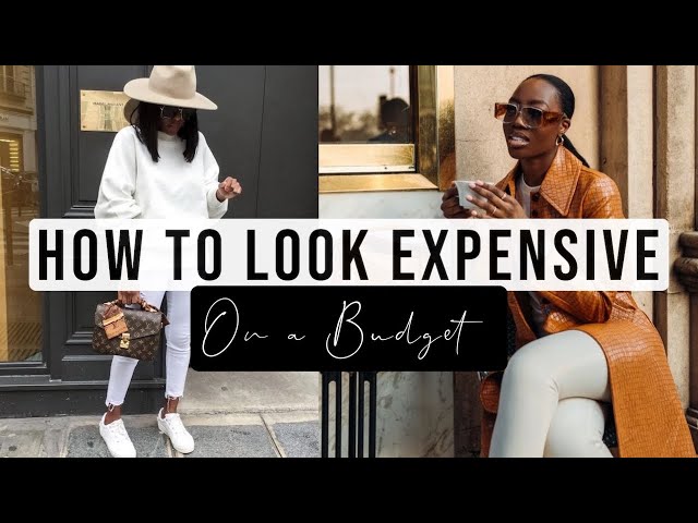 HOW TO LOOK EXPENSIVE ON A BUDGET IN 2021 l LUCY BENSON