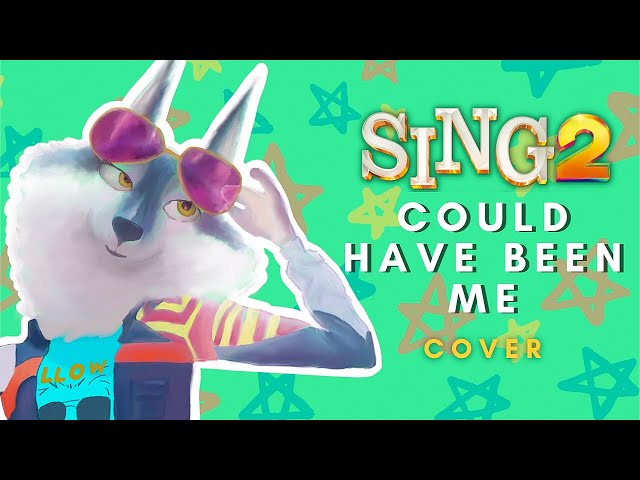 Could have been me | SING 2 - Cover