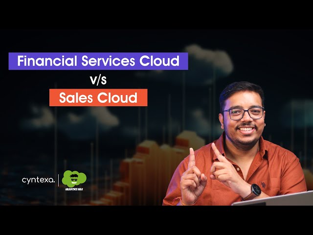 Difference between Salesforce Financial Services Cloud and Sales Cloud | FSC vs Sales Cloud