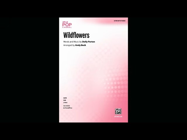 Wildflowers (SATB), arr. Andy Beck
