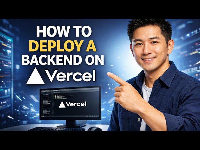How to DEPLOY a BACKEND on Vercel (Step by Step)