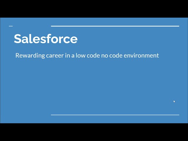 How to get started with Salesforce rewarding career in IT without any coding background