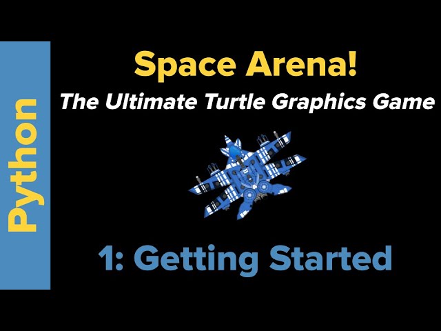 Ultimate Python Turtle Graphics Tutorial: Space Arena 1 (Getting Started)