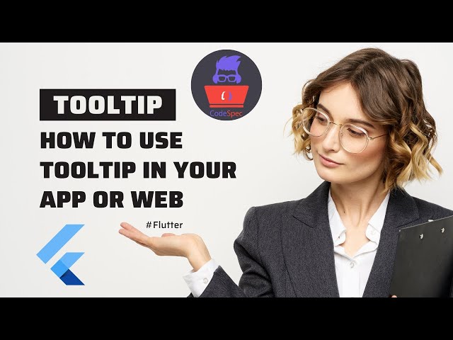 Mastering Flutter's Tooltip Widget: A Comprehensive Guide || 2023 || Flutter Tutorial