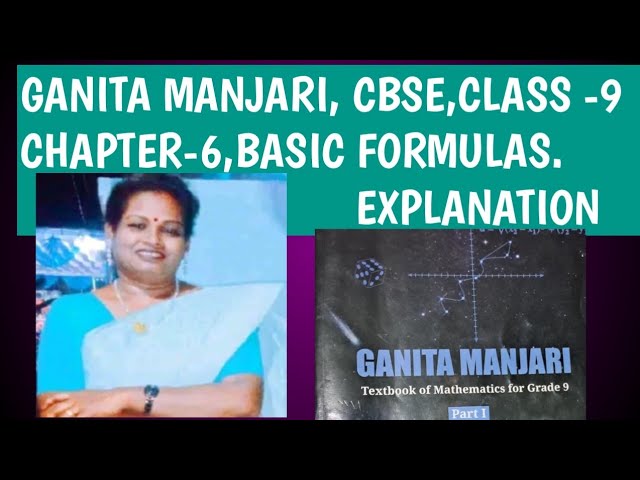 GANITA MANJARI, CBSE,CHAPTER-6,BASIC FORMULAS. 