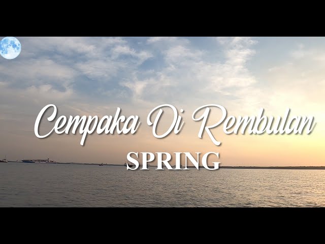 Cempaka Di Rembulan (Spring) | Lirik