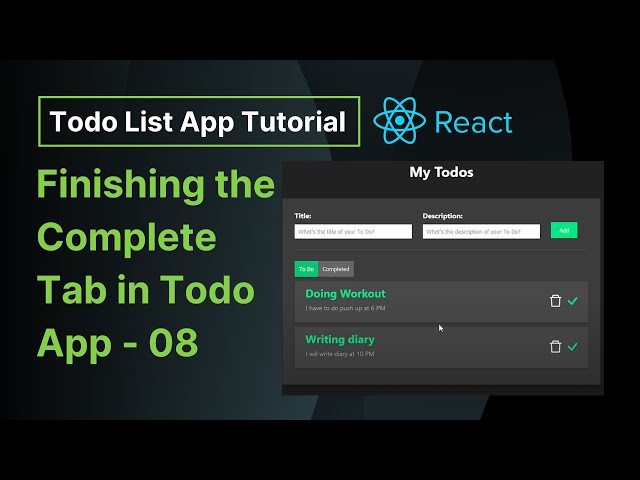 Finishing the Complete Tab in todo App - 08 | React Todo List App Tutorial
