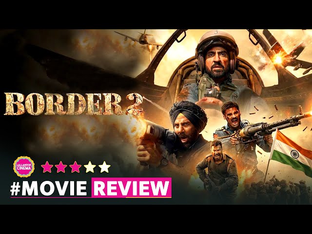 Border 2 Movie Review in Hindi|Sunny Deol | Varun Dhawan | Diljit Dosanjh | Ahaan Shetty |Mona Singh