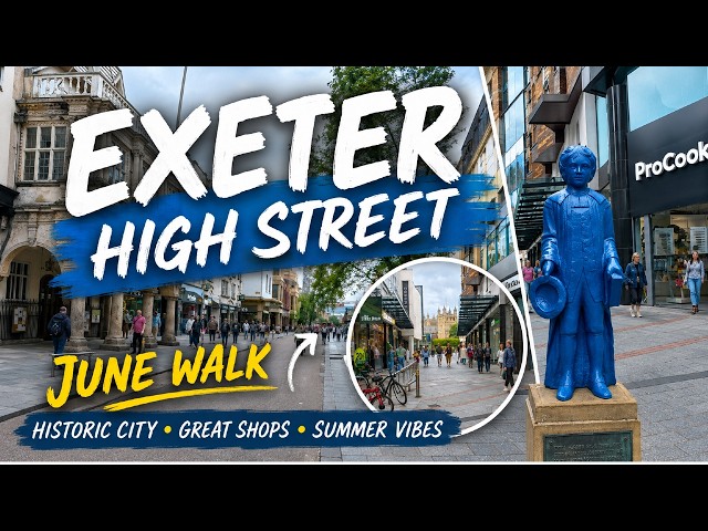 Walking Exeter High Street in June 2026 | City Centre Tour, Shops & Historic Buildings