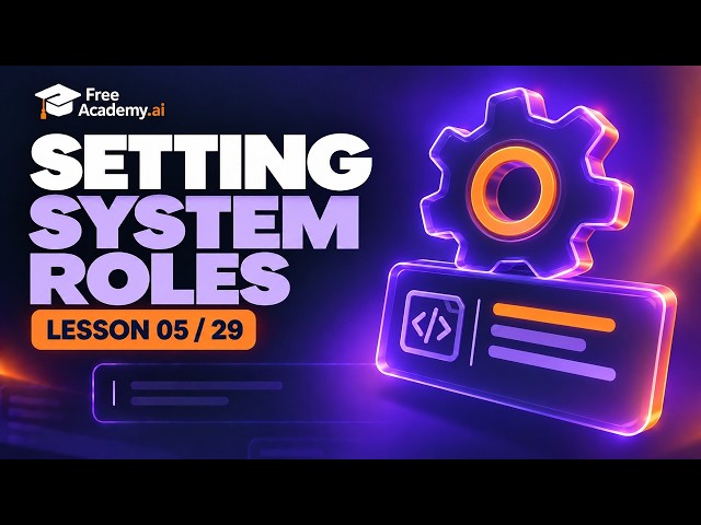 Setting System Roles — Prompt Engineering Course (5/29)