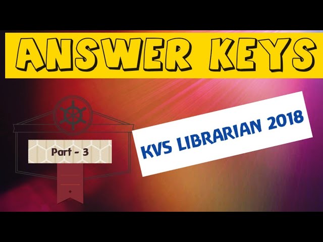 KVS Librarian examination answer keys. Part 3.